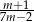 -m+-1 7m −2 
