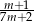 m-+1- 7m+ 2 