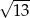 √ --- 13 