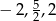  5 &minus; 2,2,2 
