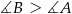∡B > ∡A 