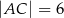 |AC | = 6 
