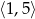⟨1,5⟩ 