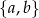 {a,b} 
