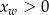 x > 0 w 