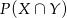P(X &cap; Y ) 