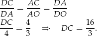 DC--= AC-- = DA-- DA AO DO DC-- 4- 16- 4 = 3 ⇒ DC = 3 .