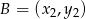 B = (x2,y2) 
