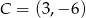 C = (3 ,&minus;6 ) 