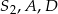 S ,A ,D 2 
