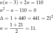 n (n− 3)+ 2n = 1 10 n 2 − n − 110 = 0 2 Δ = 1 + 440 = 441 = 21 1-+-21- n = 2 = 11.