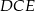 DCE 