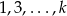 1,3,...,k 