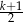 k+21- 