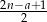 2n&minus;a2+-1 