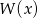 W (x) 
