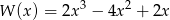 W (x ) = 2x3 &minus; 4x2 + 2x 
