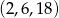 (2 ,6,18) 