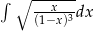 &int; ∘ --x--- (1&minus;x)3dx 