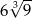 6&radic;39- 