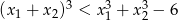 (x1 + x2)3 < x31 + x32 &minus; 6 