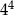  4 4 