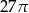 27 π 