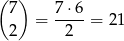 ( ) 7 7 &sdot;6 = ---- = 2 1 2 2 