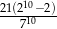  10 21(21&minus;0-2) 7 