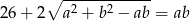 ∘ ------------ 26 + 2 a2 + b 2 − ab = ab