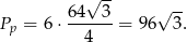  &radic; -- P = 6 &sdot; 6-4-3 = 96 &radic; 3. p 4 