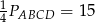 1PABCD = 15 4 