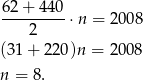 6-2+-4-40 &sdot;n = 20 08 2 (31 + 220 )n = 200 8 n = 8. 