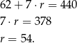 62 + 7 &sdot;r = 44 0 7 &sdot;r = 378 r = 5 4. 