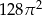 128&pi; 2 