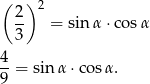 ( ) 2- 2 3 = sin &alpha;&sdot;co s&alpha; 4-= sin &alpha;&sdot; cos&alpha;. 9 