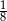 18 