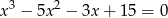 x 3 − 5x 2 − 3x + 15 = 0 