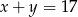 x + y = 17 