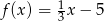 f (x) = 1x − 5 3 