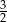 3 2 
