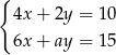 { 4x+ 2y = 10 6x+ ay = 15 