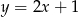 y = −x + 1 