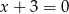 x + 3 = 0 
