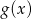 g (x) 