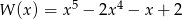 W (x) = x5 &minus; 2x4 &minus; x + 2 