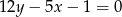 1 2y&minus; 5x &minus; 1 = 0 