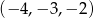 (− 4,− 3,− 2) 