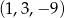 (1,3,− 9) 