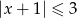 |x + 1| ≤ 3 